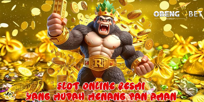OBENGBET – Slot Online Resmi Yang Mudah Menang Dan Aman