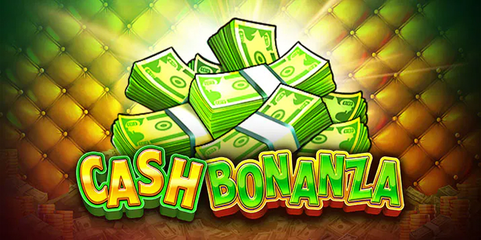 Dasartoto - Tips Jitu Menang Slot Cash Bonanza