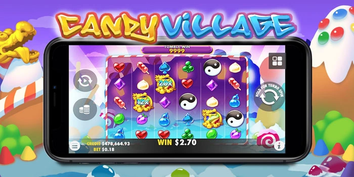 Cara Meraih Jackpot Besar Bermain Slot Candy Village Efektif
